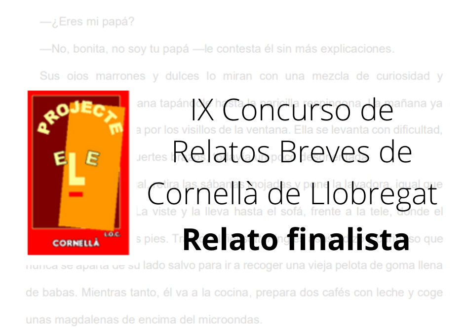 Finalista en IX Concurso de Relatos Breves de Cornellà de Llobregat