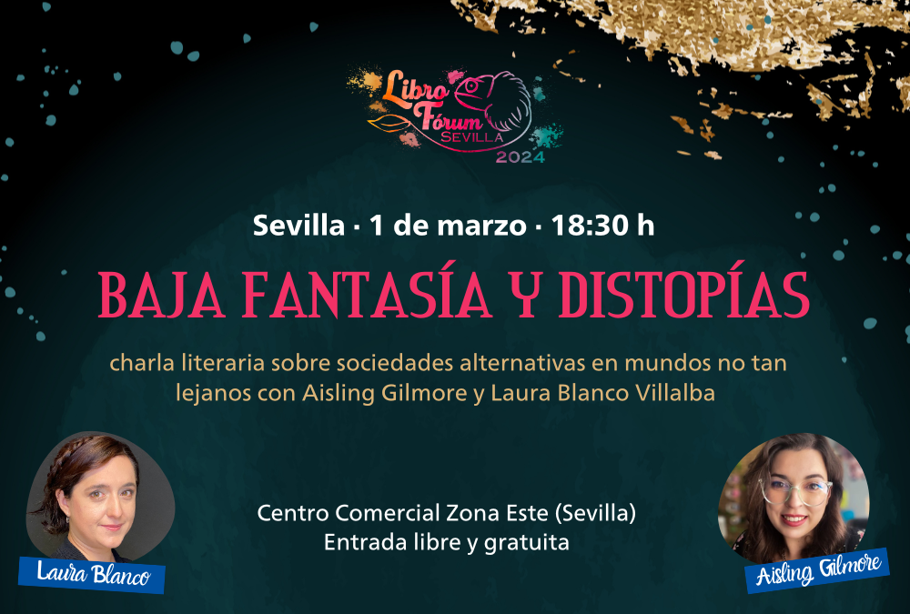 Charla literaria «Baja fantasía y distopías: sociedades alternativas en mundos no tan lejanos» el 1 de marzo a las 18:30 h en Sevilla